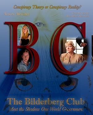 The Bilderberg Club: Meet the Shadow One World Government