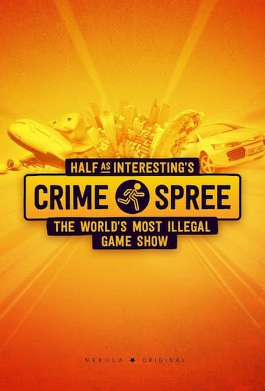 Half as Interesting's Crime Spree: The World's Most Illegal Game Show