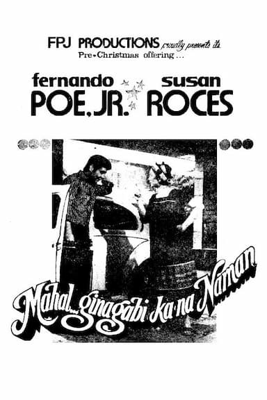 Mahal... Ginagabi ka na naman