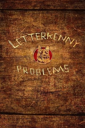 Letterkenny Problems