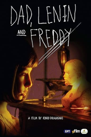 Daddy, Lenin and Freddy