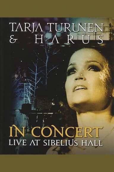 Tarja Turunen & Harus: In Concert - Live at Sibelius Hall