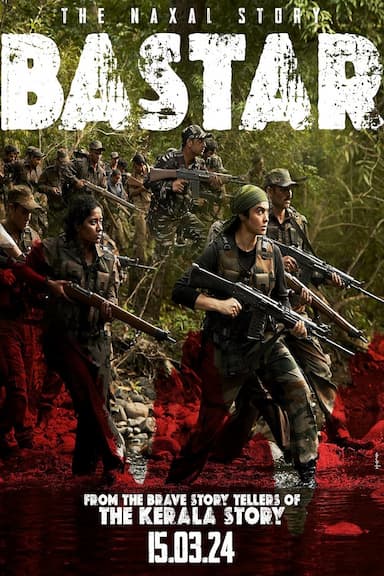 Bastar: The Naxal Story