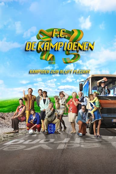 F.C. De Kampioenen: Kampioen zijn blijft plezant