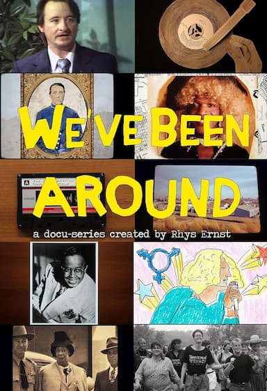 We've Been Around