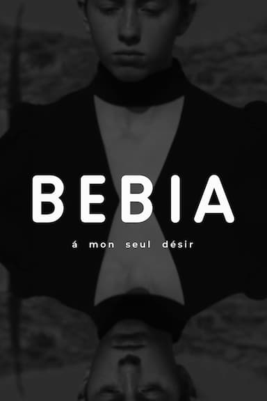 Bebia, à mon seul désir