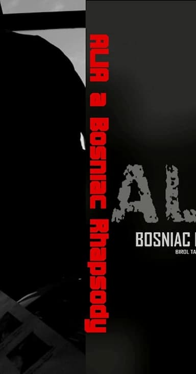 Alia: Bosniac Rhapsody