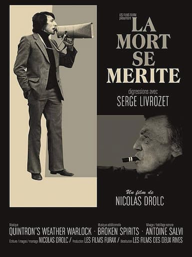 La mort se mérite - Digressions avec Serge Livrozet