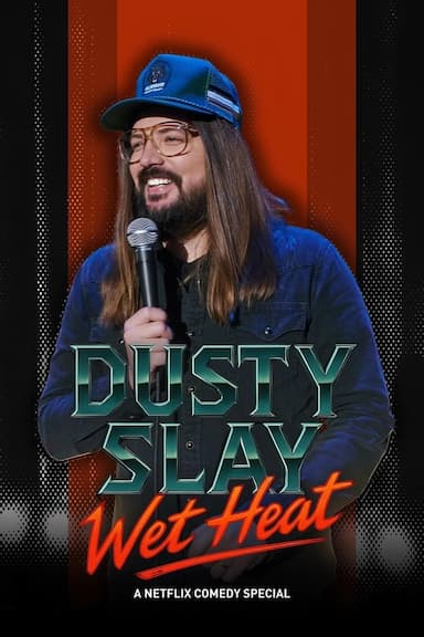 Dusty Slay: Wet Heat