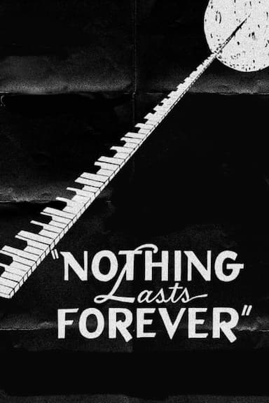 Nothing Lasts Forever