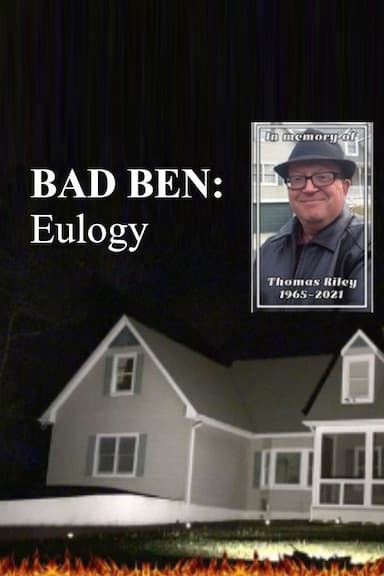 Bad Ben 10: Eulogy