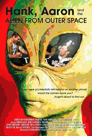 Hank, Aaron and the Alien from Outer Space