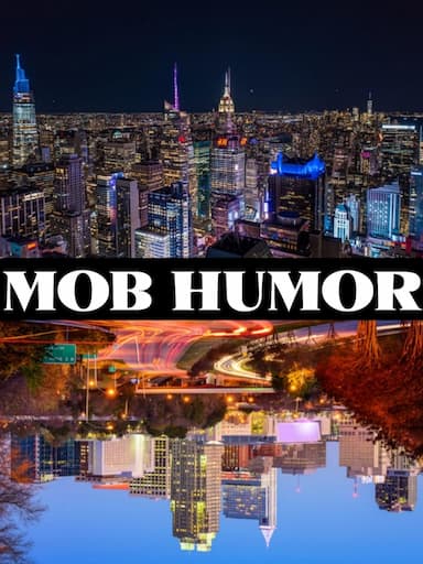 Mob Humor