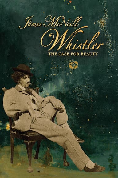 James McNeill Whistler and the Case for Beauty