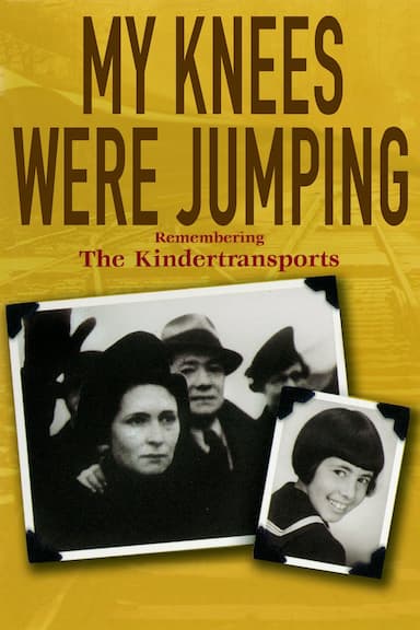 My Knees Were Jumping: Remembering the Kindertransports