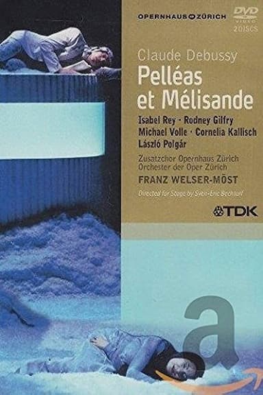 Claude Debussy: Pelléas et Mélisande