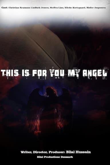 This Is for You My Angel