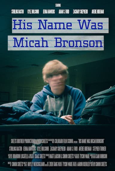 His Name Was Micah Bronson