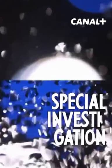 Spécial investigation