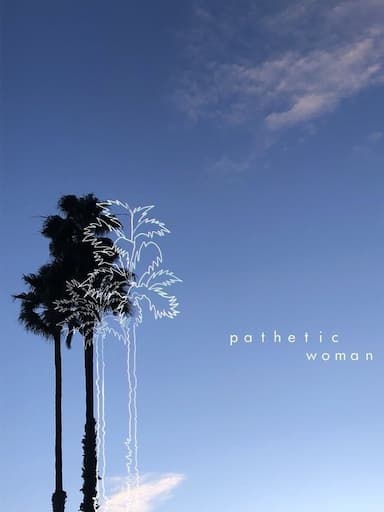 Pathetic Woman