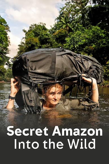 Secret Amazon: Into the Wild