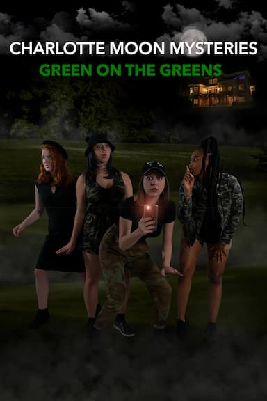 Charlotte Moon Mysteries: Green on the Greens