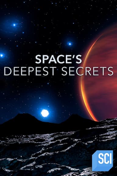 Space's Deepest Secrets
