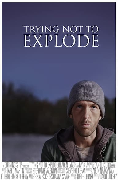 Trying Not to Explode