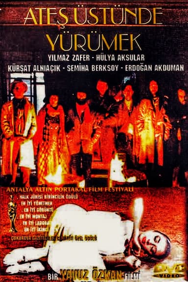 Ates Üstünde Yürümek