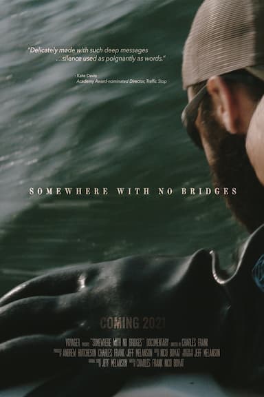 Somewhere with No Bridges