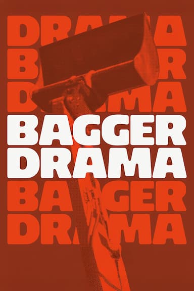Bagger Drama