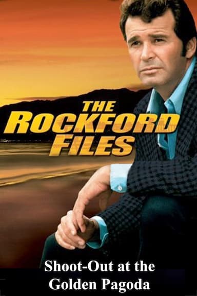 The Rockford Files: Shoot-Out at the Golden Pagoda