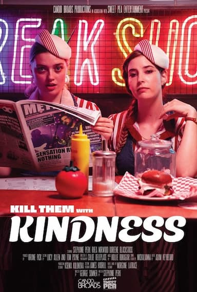 Kill Them with Kindness