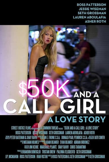 $50K and a Call Girl: A Love Story