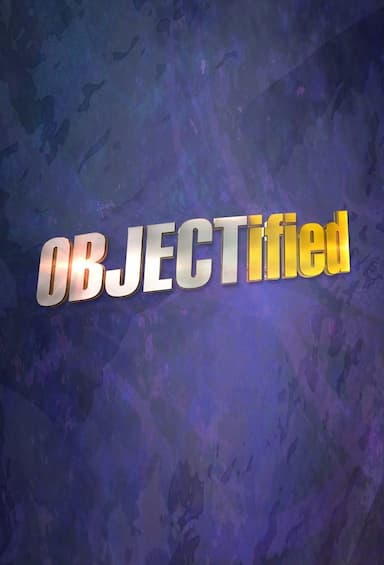 Objectified