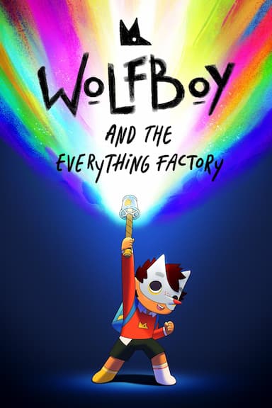 Wolfboy and the Everything Factory
