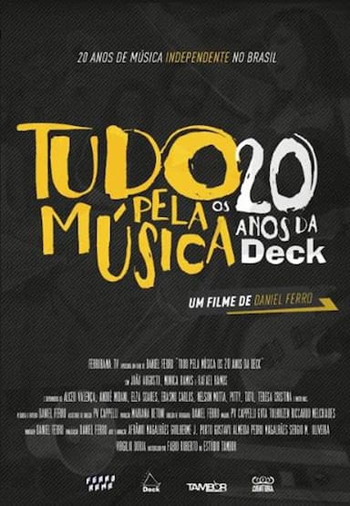Tudo pela Música: Os 20 Anos da Deck