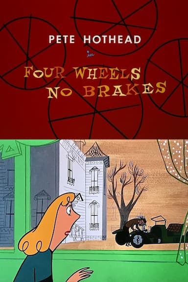 Four Wheels, No Brakes