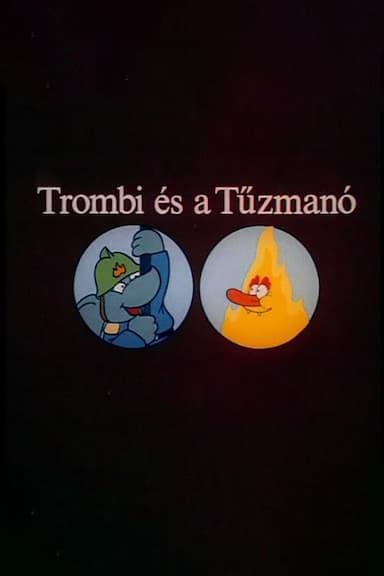 Trombi és a Tüzmanó