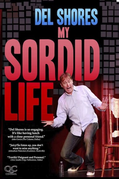 Del Shores: My Sordid Life
