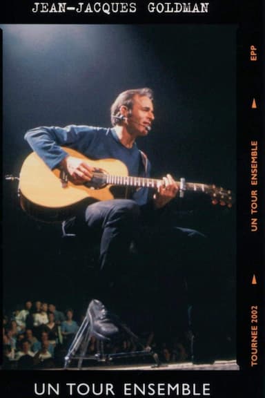 Jean-Jacques Goldman: Un tour ensemble