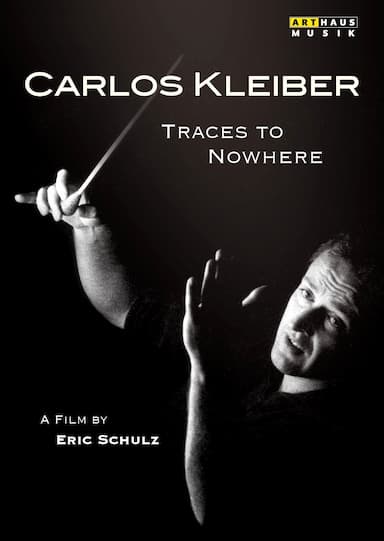 Spuren ins Nichts - Der Dirigent Carlos Kleiber