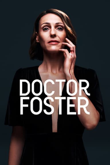 Doctor Foster: A Woman Scorned