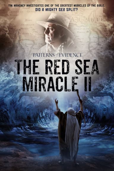 Patterns of Evidence: The Red Sea Miracle II