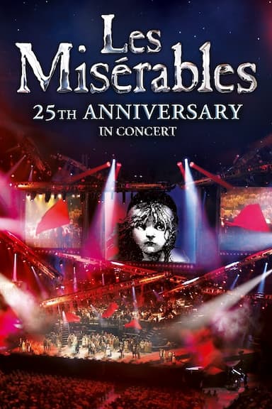 Les Misérables in Concert: The 25th Anniversary