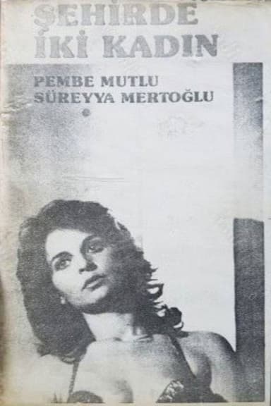 Sehirde Iki Kadin