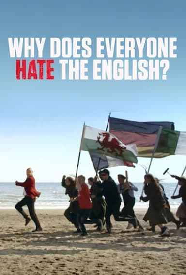 Why Does Everyone Hate the English?