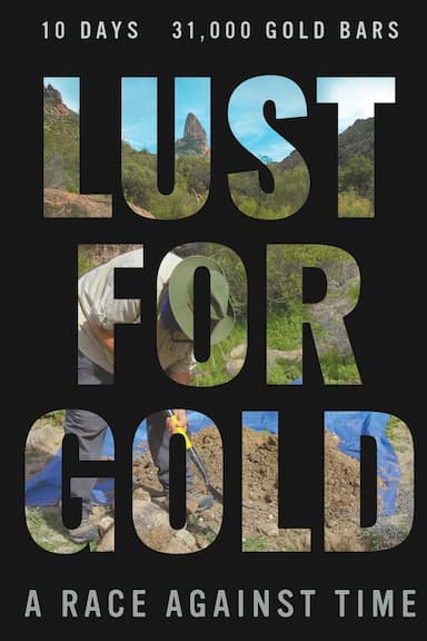 Lust for Gold: A Race Against Time