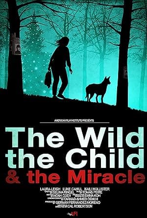 The Wild, the Child & the Miracle