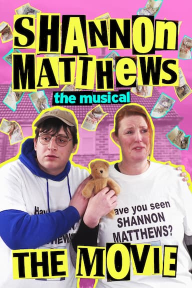 Shannon Matthews the Musical the Movie